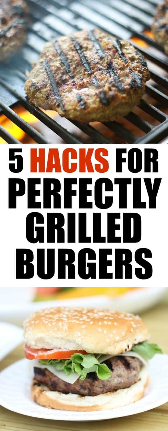 5 Hacks for a Perfectly Grilled Burger text on photo of hamburgers