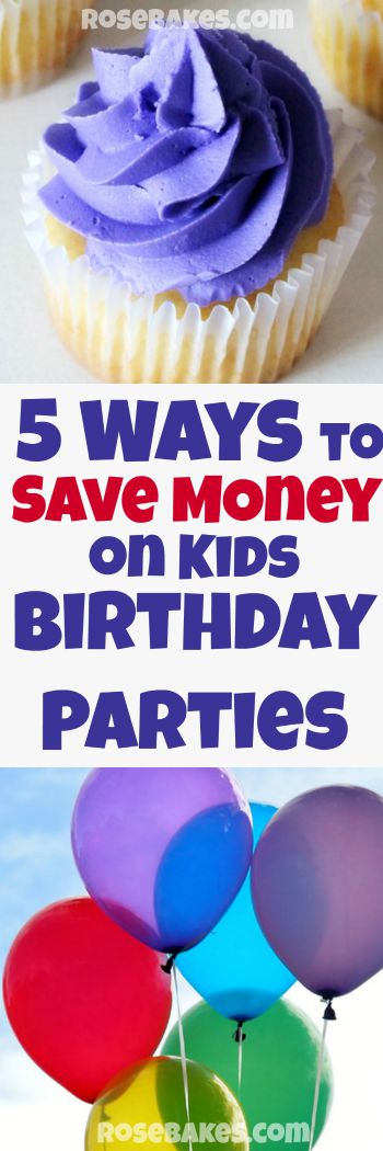 2 picture collage with the words "5 Ways to Save Money on Kids Birthday Parties" in between. Top picture is of a cupcake with purple frosting and bottom picture is of balloons