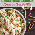 Christmas Crunch Popcorn Snack Mix with text