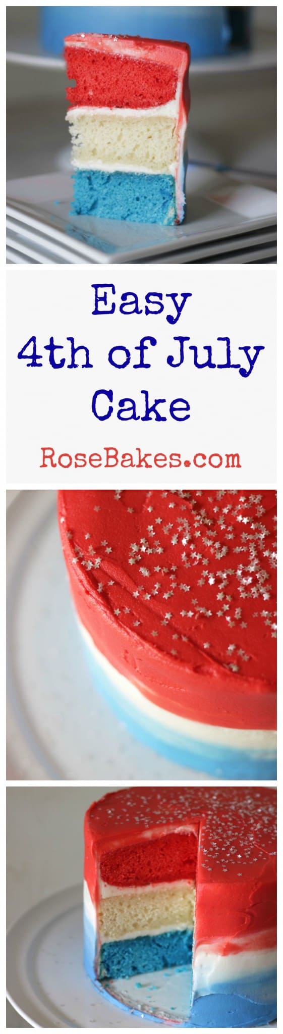 Easy 4th of July Cake RoseBakes.com