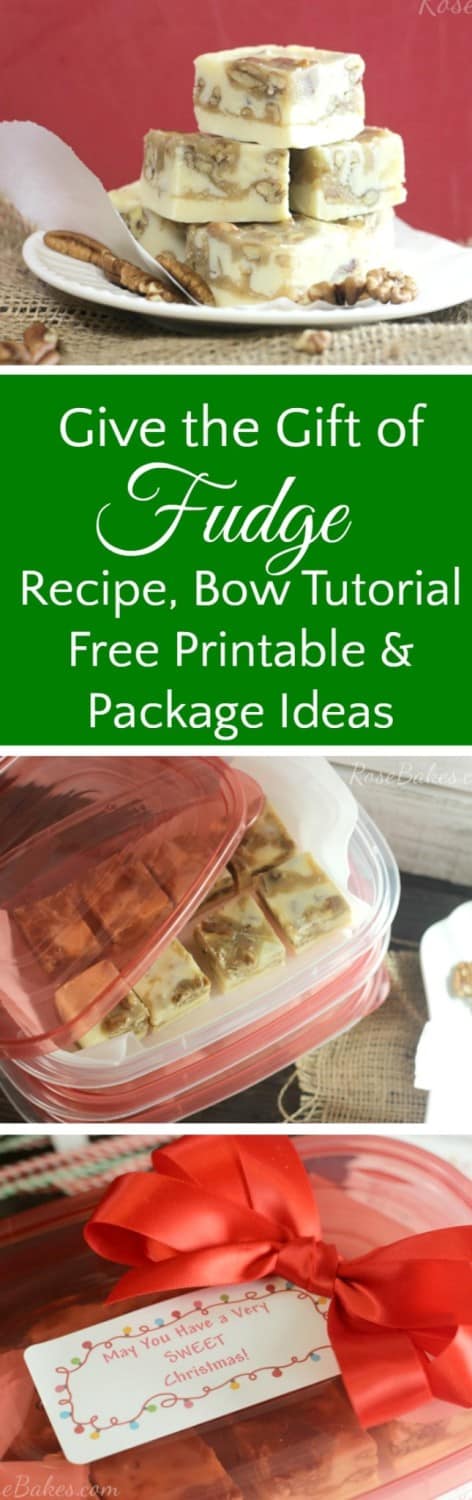 Give the Gift of Fudge Pralines & Cream Fudge Recipe, Bow Tutorial, Free Printable Label & Packaging Ideas RoseBakes.com