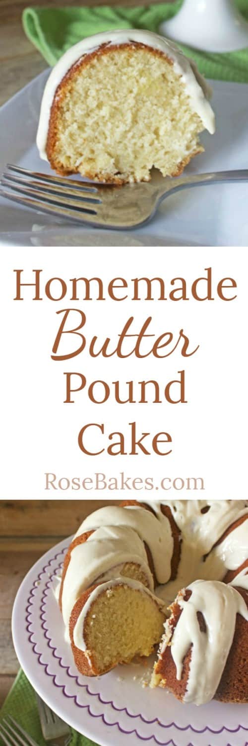 Homemade Butter Pound Cake RoseBakes.com