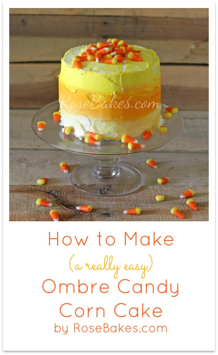 How to Make an Easy Ombre Candy Corn Cake Pinterest