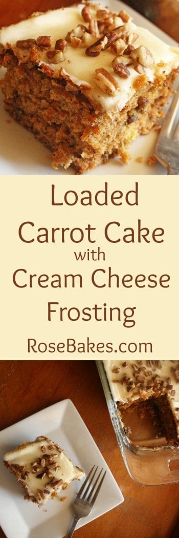 Loaded Carrot Cake with Cream Cheese Frosting