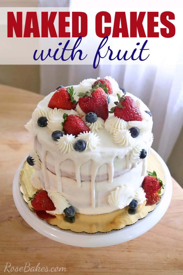 Naked Cake with Fruit on a cake stand with Pinterest overlay text