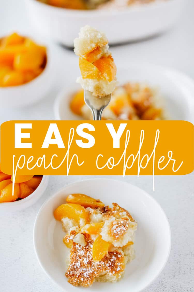 Easy Peach Cobbler Pinterest Image with Text over peach cobbler in a white dish