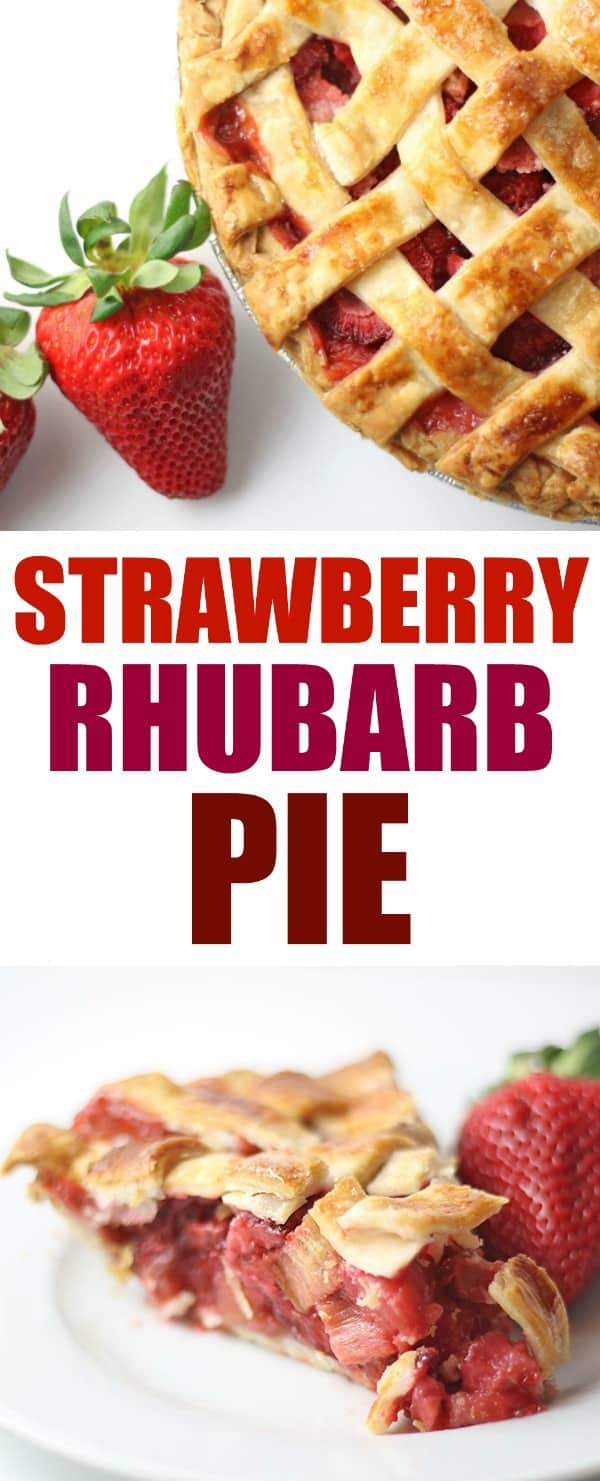Strawberry Rhubarb Pie with Fresh Strawberries, Text, and a Slice of Strawberry Rhubarb Pie