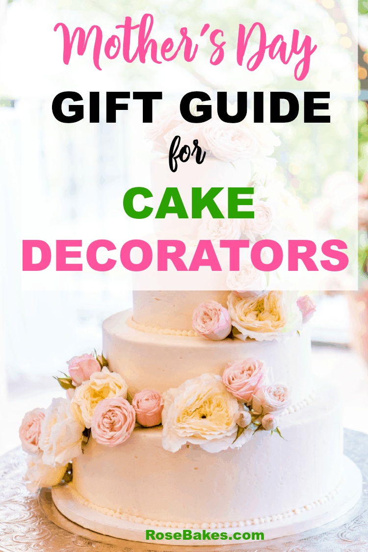 mothers day gift guide for cake decorators 